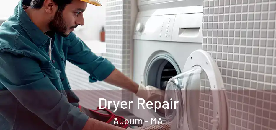 Dryer Repair Auburn - MA