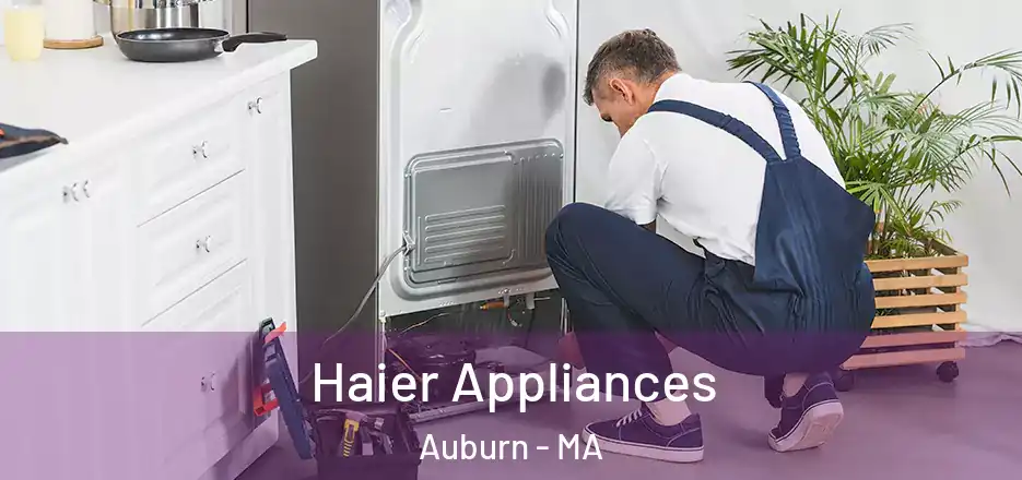  Haier Appliances Auburn - MA