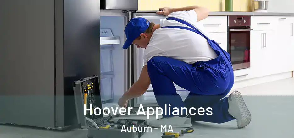 Hoover Appliances Auburn - MA