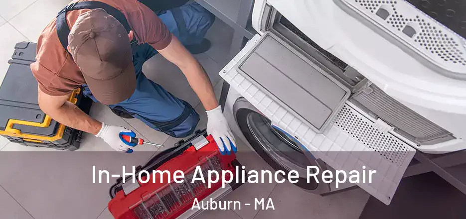  In-Home Appliance Repair Auburn - MA