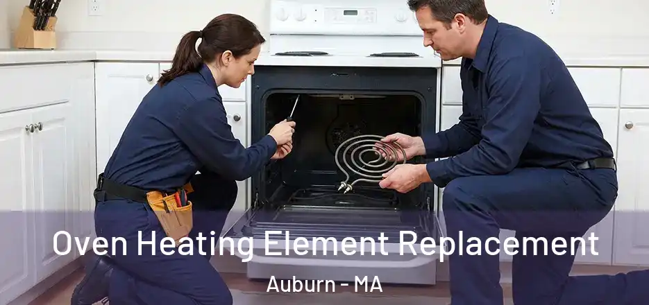 Oven Heating Element Replacement Auburn - MA