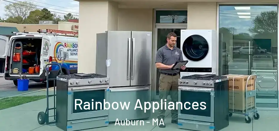  Rainbow Appliances Auburn - MA