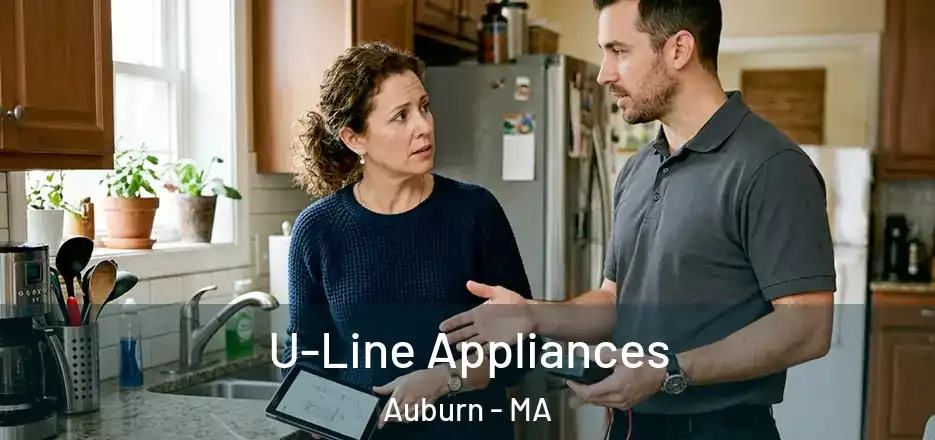 U-Line Appliances Auburn - MA
